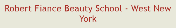 Robert Fiance Beauty School - West New York